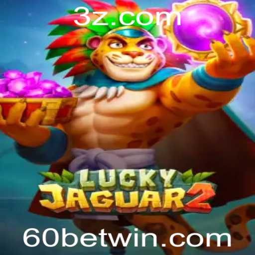 Descubra o Fascinante Mundo de Luckyjaguar2: O Inovador Jogo de Apostas 60bet