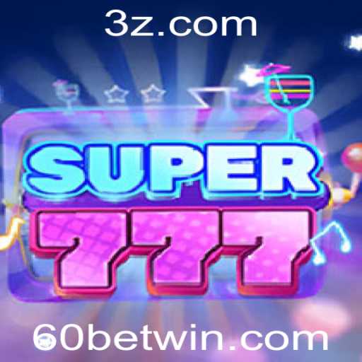 Descubra o Mundo Emocionante de Super777: O Novo Jogo Sensação com 60bet